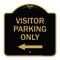 Signmission Reserved Parking Visitor Parking W/ Left Arrow, Black & Gold Aluminum Sign, 18" x 18", BG-1818-23021 A-DES-BG-1818-23021 - alternate 1